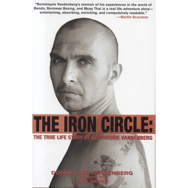 The Iron Circle: The True Life Story of Dominiquie Vandenberg