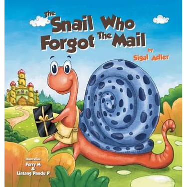 The Snail Who Forgot The Mail: Children Bedtime Story Picture Book