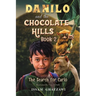 Danilo and the Chocolate Hills - Book 2
