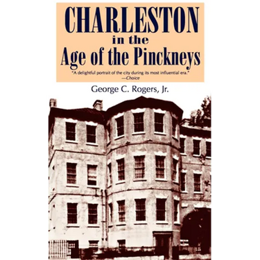 Charleston in the Age of the Pinckneys