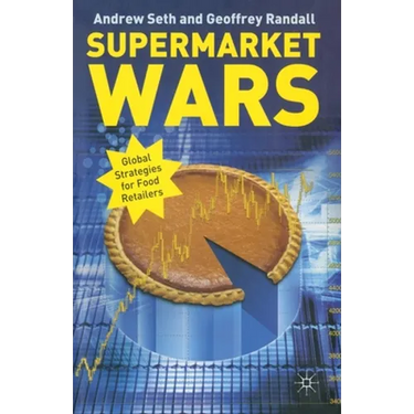 Supermarket Wars: Global Strategies for Food Retailers