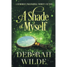 A Shade of Myself: A Humorous Paranormal Women's Fiction