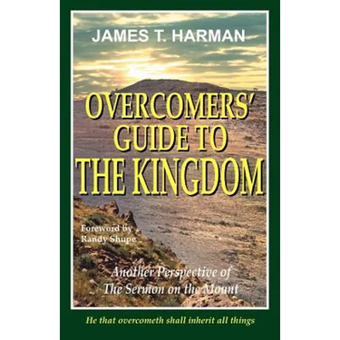 Overcomers' Guide To The Kingdom