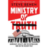 Ministry of Truth: Democracy, Reality, and the Republicans' War on the Recent Past