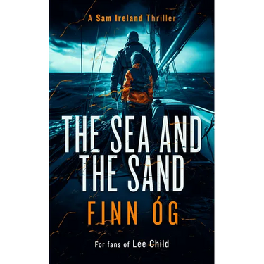 The Sea and the Sand: Justice Has No Borders in This Fast-Paced International Thriller