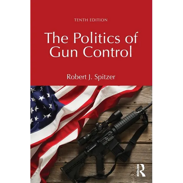 The Politics of Gun Control
