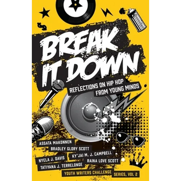Break It Down: Reflections on Hip Hop from Young Minds