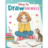 How to Draw Animals for Kids: A Fun and Easy Way for Kids to Learn Animal Drawing, A Step-by-Step Animal Drawing Adventure for Kids, 200 Drawings of
