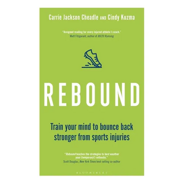 Rebound: Train Your Mind to Bounce Back Stronger from Sports Injuries
