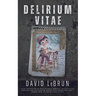Delirium Vitae