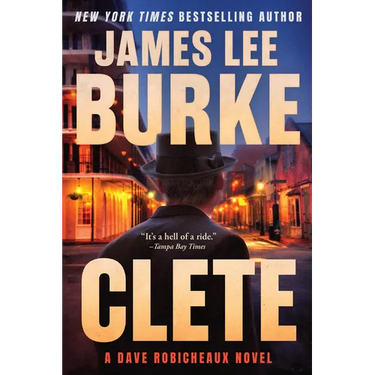 Clete: A Dave Robicheaux Novel