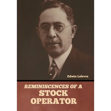 Reminiscences of a Stock Operator