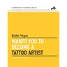 Eddie Vegas wants you to become a Tattoo Artist