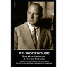 P G Wodehouse - The Man Upstairs & Other Stories: ''He had the look of one who had drunk the cup of life and found a dead beetle at the bottom''
