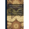 "Romance From the Old Family Tree"; a Genealogical Record and Historical Brief of the Family of Liebendörfer