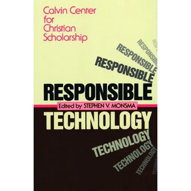 Responsible Technology: A Christian Perspective