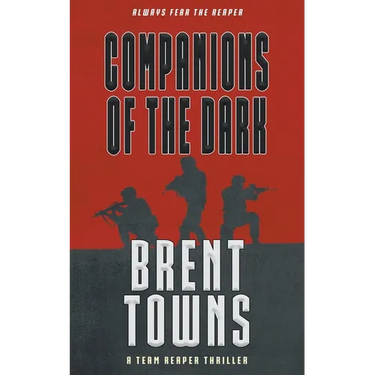 Companions of the Dark: A Team Reaper Thriller