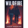 Wildfire: A Memoir