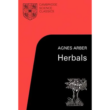 Herbals: Their Origin and Evolution, a Chapter in the History of Botany 1470-1670