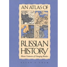 An Atlas of Russian History, Revised Edition