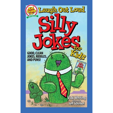 Laugh Out Loud Silly Jokes for Kids: Good, Clean Jokes, Riddles, and Puns!
