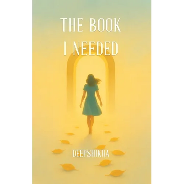 The Book I Needed: Rewriting Roles, Healing Wounds, Living Free!