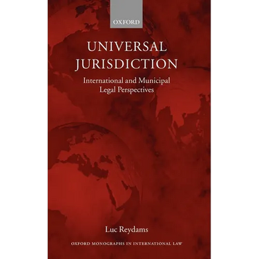 Universal Jurisdiction: International and Municipal Legal Perspectives