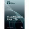 Image Processing Using FPGAs