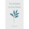 The Words In The Wind