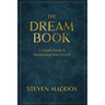 The Dream Book: A Simple Guide To Interpreting Your Dreams