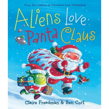 Aliens Love Panta Claus