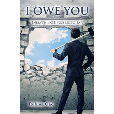 I Owe You: Everything I Possess so Far