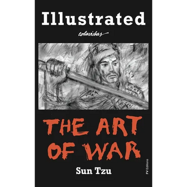 The Art of War: Special Edition Illustrated by Onésimo Colavidas