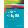 Julia - Bit by Bit: Programming for Beginners