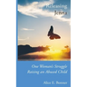 Releasing Jenna: One Woman's Struggle Raising an Abused Child