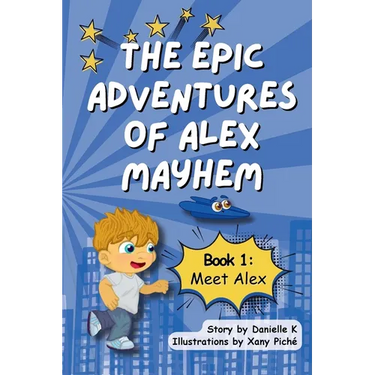 The Epic Adventures of Alex Mayhem
