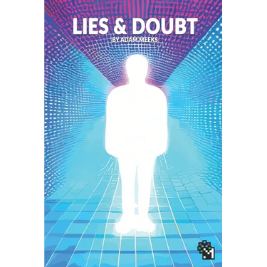 Lies & Doubt
