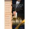 Dangerous to Know: Jane Austen's Rakes & Gentlemen Rogues