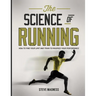 The Science of Running: How to find your limit and train to maximize your performance
