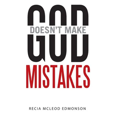 God Doesn't Make Mistakes