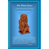 The Whole Story: : A Journey into the 20th Century