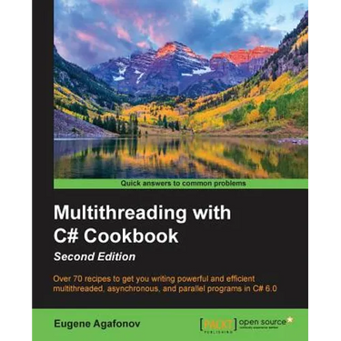 Multithreading with C# Cookbook Second Edition