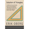 Solution of Triangles - A Treatise on the Use of Formulas and the Practical Application of Trigonometry and Logarithms in the Solution of Shop Problem