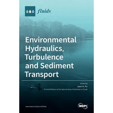 Environmental Hydraulics, Turbulence and Sediment Transport