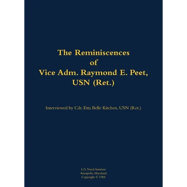 The Reminiscences of Vice Adm. Raymond E. Peet, USN (Ret.): 1921-