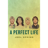 A Perfect Life