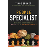 People Specialist: Biblical Solutions for Real-Life Relationships