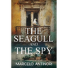 The Seagull and the Spy