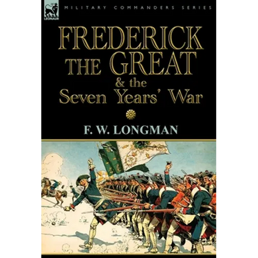 Frederick the Great & the Seven Years' War