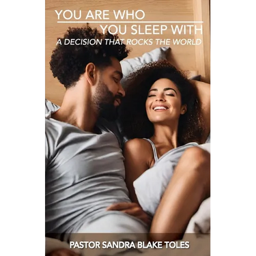 You Are Who You Sleep With: A Decision That Rocks the World